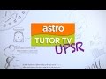 Astro tutor tv upsr channel id