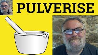 😎 Pulverize Meaning - Pulverise Defined - Pulverize Defined - Pulverise Means - Pulverize Pulverise
