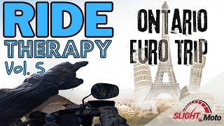 Ride Therapy Vol. 5 - (ONTARIO EURO TRIP)
