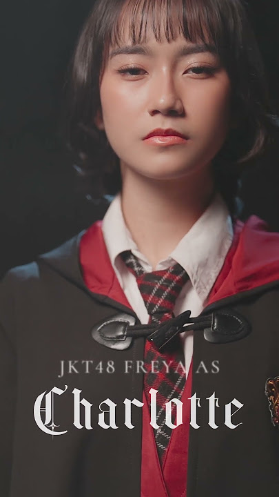 JKT48 Magic Hour - CHARLOTTE #JKT48 #JKT48MagicHour