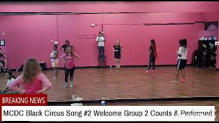 MCDC Black Song #2 Group 2 Welcome Counts & Performed