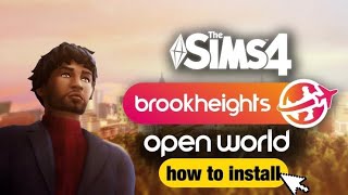 How to Download and Use Open World Mod | Brookheights (Arnie) | Sims 4 Tutorial | 2021