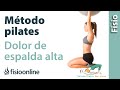 Ejercicios de Pilates para la dorsalgia o dolor de espalda alta