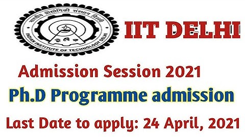 IIT Delhi/Ph.D admission/Without Gate or With Gate