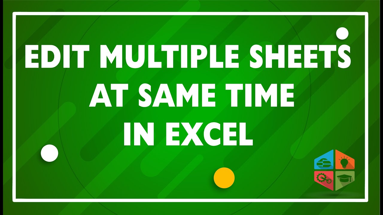how-to-work-on-multiple-excel-sheets-at-once-edit-multiple-worksheets