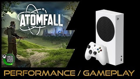 Xbox Series S | Atomfall | Performance / Gameplay