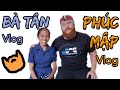 Phúc Mập goes to meet Bà Tân Vlog & Hưng Vlog