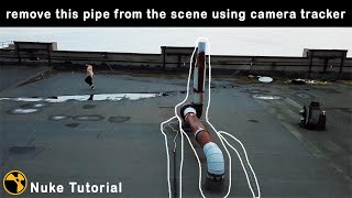 remove pipe from the scene using camera tracker | nuke camera tracker tutorial | nuke paint tutorial