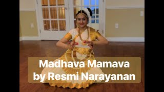 Madhava Mamava | Mohiniyattam | Dance Cover | Resmi Narayanan