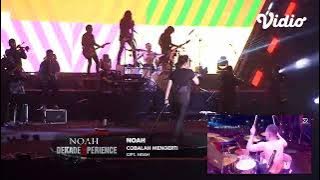 NOAH - Cobalah Mengerti With DrumCam (Konser Dekade Xperience)