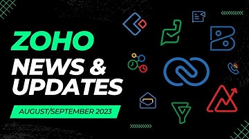 Zoho News and Updates made in Aug/Sept 2023! Zoho CRM, Books, Creator and more!