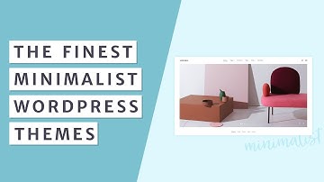 Best Minimalist WordPress Themes