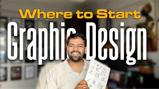 Where to Start in Graphic Design – The Truth No One Tells You!