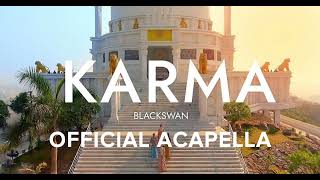 BLACKSWAN | "Karma" (Official ACAPELLA)