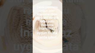 çanta yapımına uygun ipler