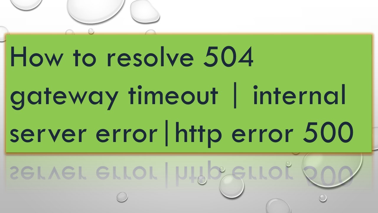 How to Resolve 504 Gateway Time Out Very Quickly | Internal Server Error