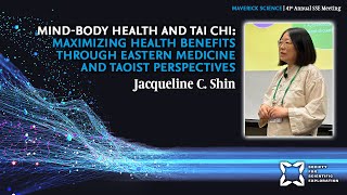 Mind-Body Health and Tai Chi | Jacqueline C. Shin