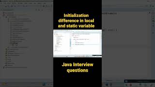 Initialization difference in local ,Instance and static variable || Java Interview Question