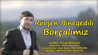 Rövşən Binəqədili - Borçalımız 2021 Resimi