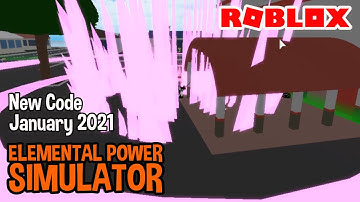 Roblox Elemental Power Simulator New Code January 2021