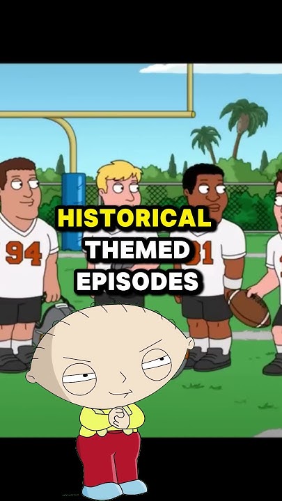 Here Are Three Fun Facts About Family Guy s Historical themed Episodes here-are-three-fun-facts-about-family-guy-s-historical-themed-episodes