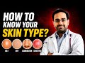 How To Know Your Skin Type? | Oily, Dry, Combination & Sensitive Skin #skintype #knowskintype