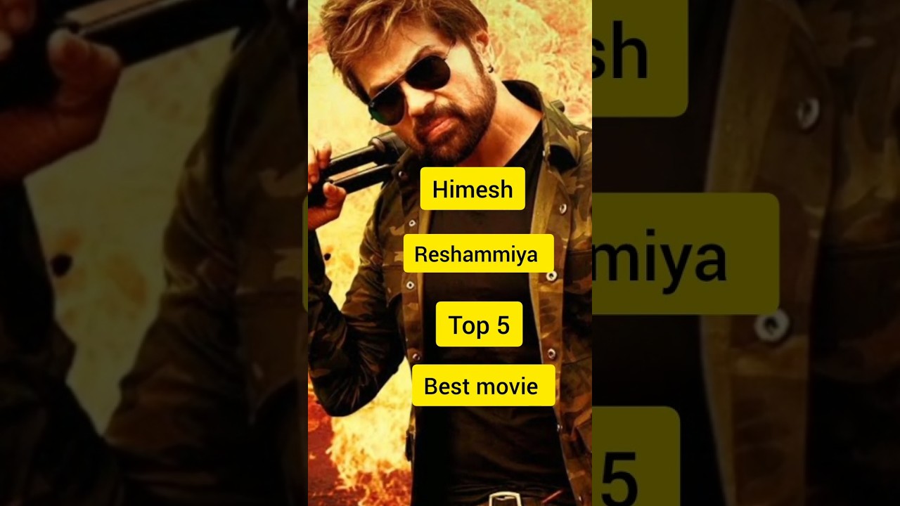 Himesh Reshammiya top 5 best movie 