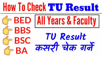 How To Check TU Result With Marks |All Year & Faculty | BBS, BED, BSC, BA | TU RESULT KASARI HERNE ?