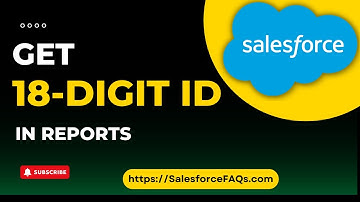 18 digit Id in Salesforce report | Convert 15 digit Id  to 18 digit id in Salesforce