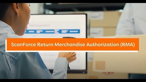 ScanForce Return Merchandise Authorization (RMA) Receiving
