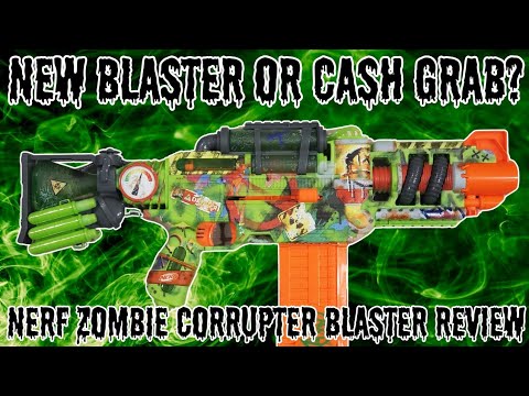 Recycled Toxicity (Nerf Zombie Corrupter Blaster Review