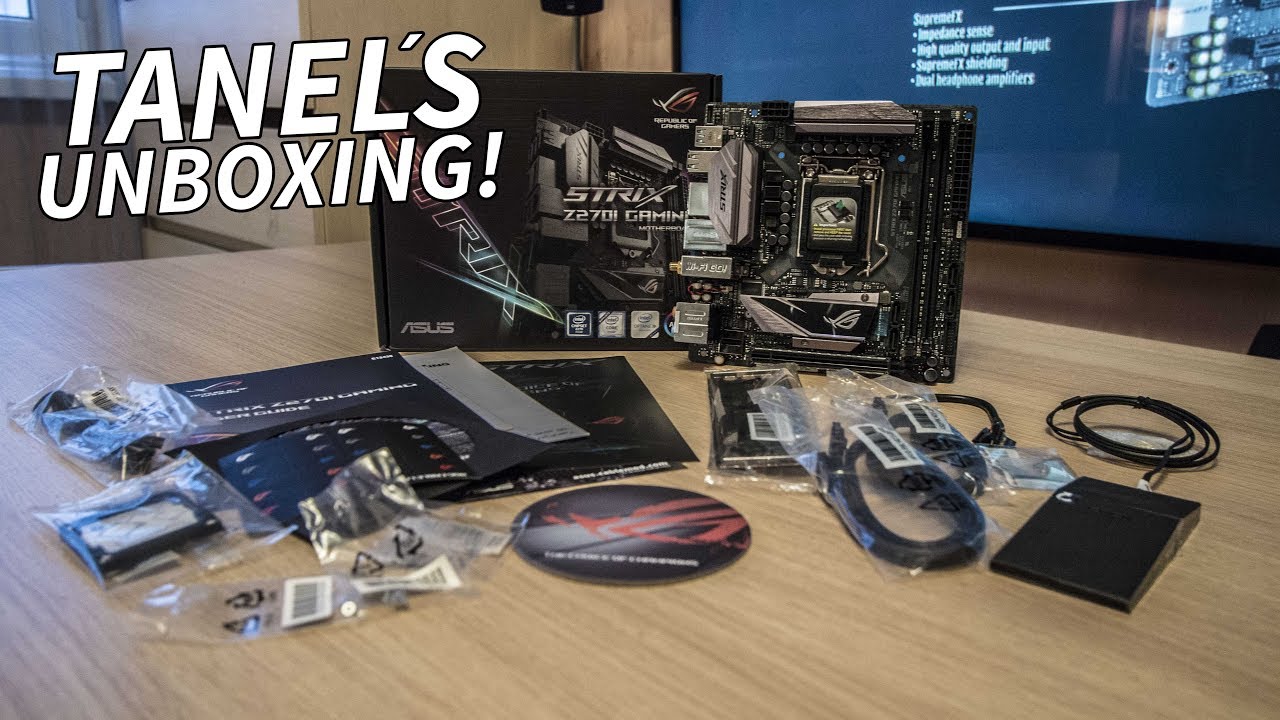 The ASUS ROG STRIX Z270I Gaming Unboxing by Tanel - YouTube
