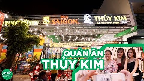 Quán Ăn Thủy Kim - Quán Ăn Gia Đình Phan Rang Khu K1 | Địa Điểm Phan Rang Ninh Thuận