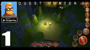 Quest Hunter Android Gameplay Walkthrough Part 1