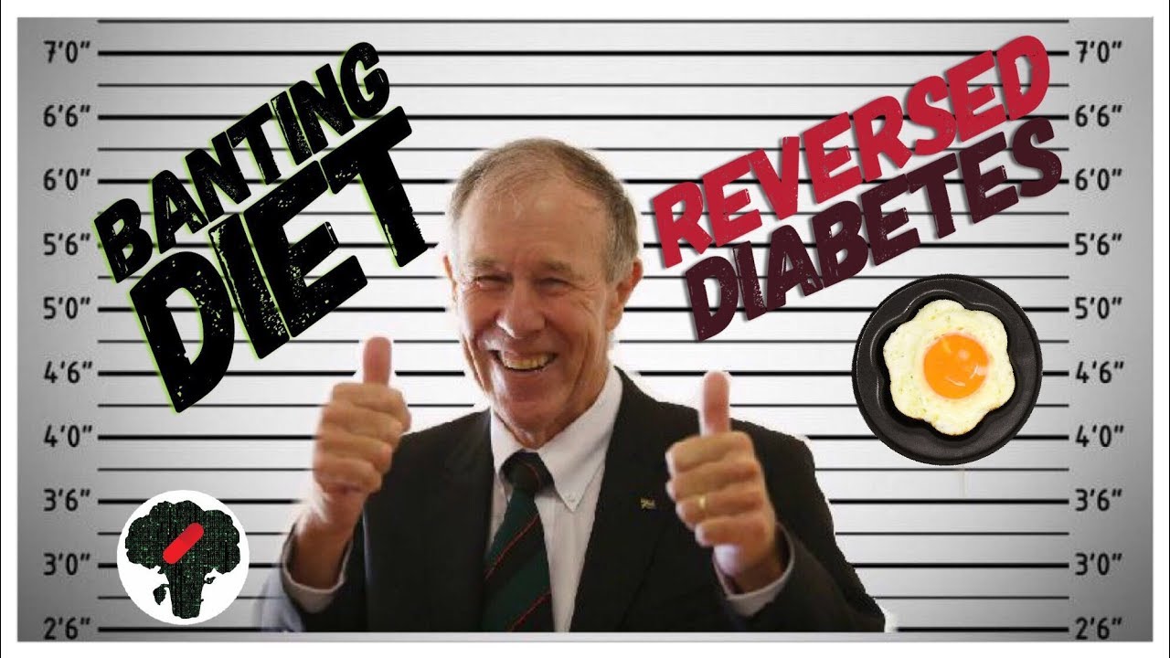 Tim Noakes Banting Diet Diabetes Reversed YouTube
