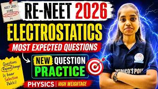 RE-NEET 2026 : Electrostatics Physics Most Expected Questions | NEW Question Practice🔥