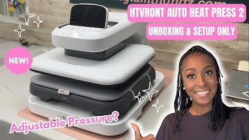 HTVRont Auto Heat Press 2 Unboxing: Set it up with me