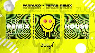 PEPAS REMIX HOUSE - Farruko ( Zucla Dj Remix )