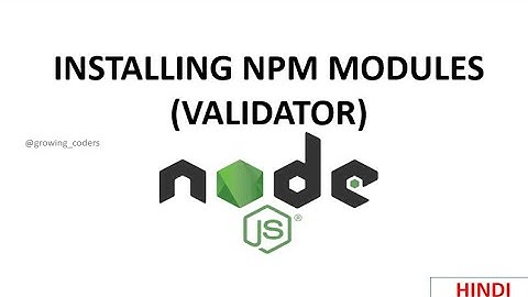 7-importing npm modules in node js (validator)
