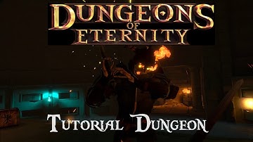 Tutorial Dungeon Dungeons of Eternity