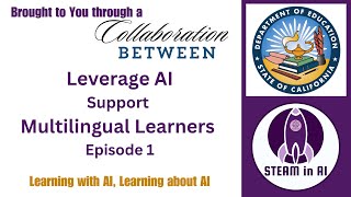 Leveraging AI to Support Multilingual Learners - Episode 1 (CDE)