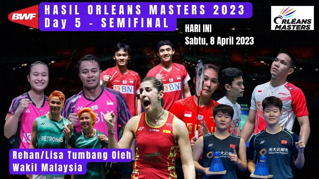 HASIL LENGKAP SEMIFINAL ORLEANS MASTERS 2023 Hari Ini ~ Tinggal 1 Wakil ...