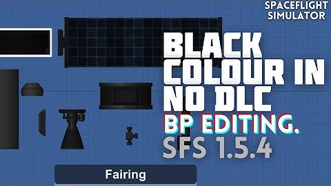 [SFS] Black colour / parts in no DLC .,
