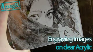 How to ENGRAVE images on CLEAR ACRYLIC | Re-Upload [Natural Voice]