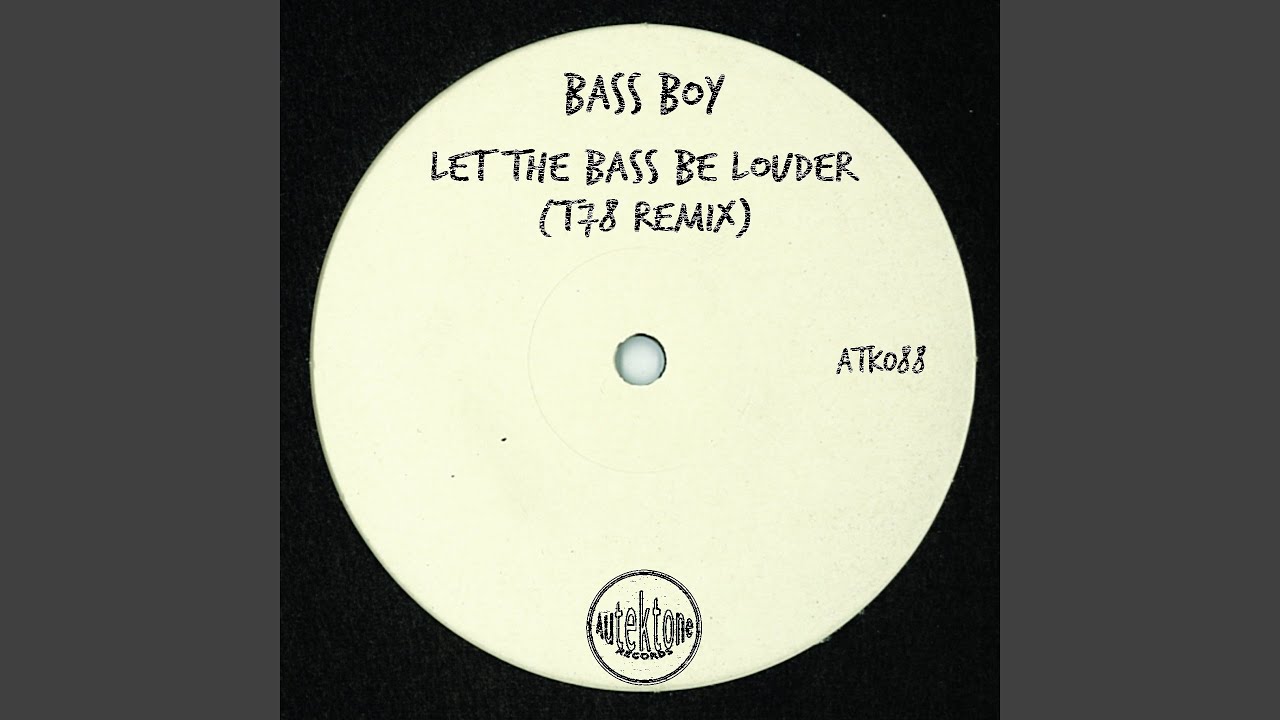 Let the Bass Be Louder (T78 Remix)
