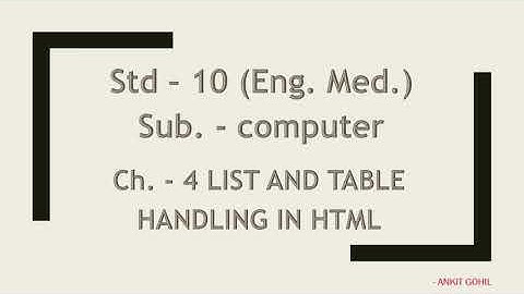 Ch. - 4  List and Table Handling in HTML (English Medium)