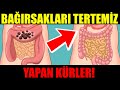 BAĞIRSAKLARI TERTEMİZ YAPAN KÜRLER!