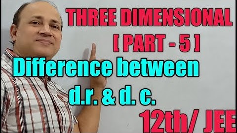 Difference between direction cosine and direction ratios of line and vector   3d by kota faculty
