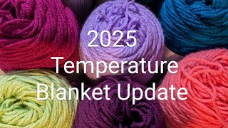 2025 Temperature Blanket Update