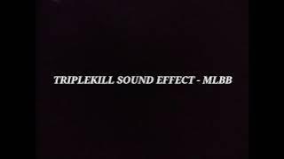 TRIPLEKILL SOUND EFFECT - MLBB FREE DOWNLOAD | NO COPYRIGHT